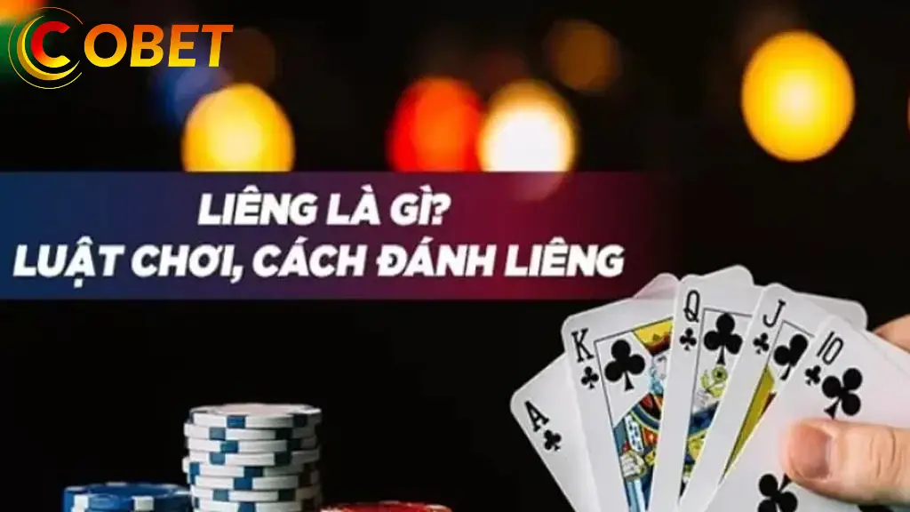 Khái niệm cơ bản về game bài Liêng