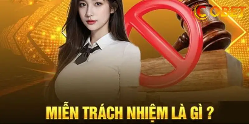 mien tru trach nhiem cobet 688998db28653