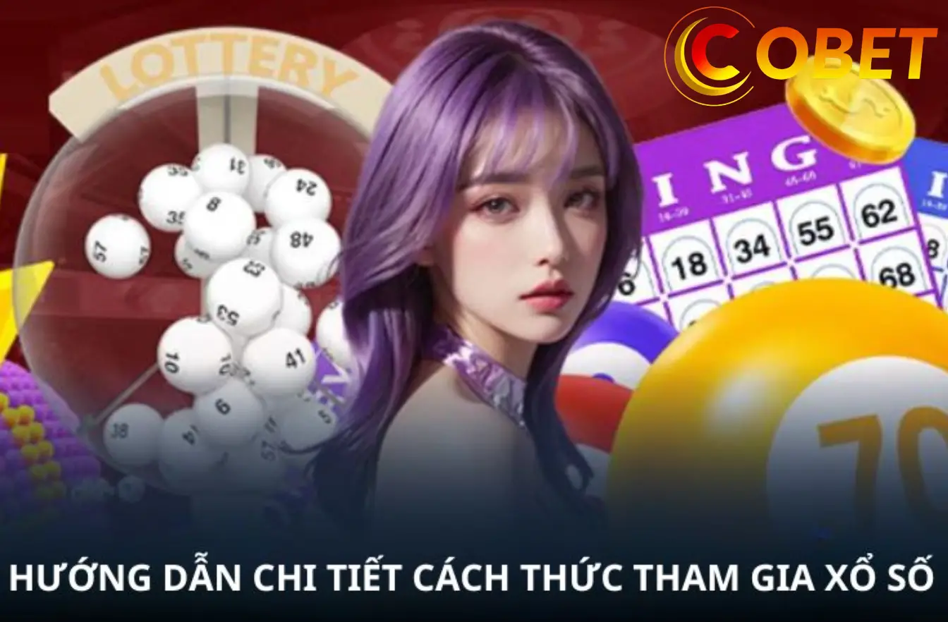 Hướng Dẫn Tham Gia Xổ Số COBET