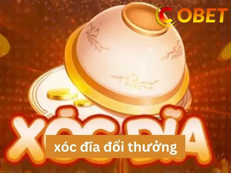 Mức Đền Bù Trong Xóc Đĩa Đổi Thưởng Online Tại COBET